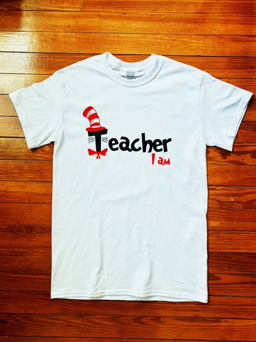 Dr Seuss Teacher I Am Shirt