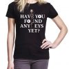 Have You Found Any Keys Yet T Shirt