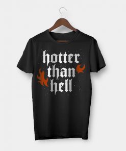 Hotter Than Hell T-shirt V