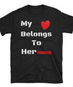 My Belongs To Her T Shirt V