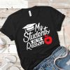 My students are the reason shirt V