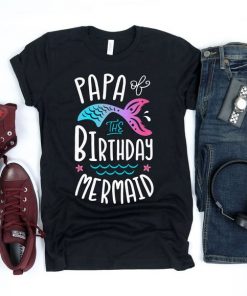 Papa of the Birthday Mermaid Shirt