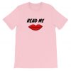 Read My Lips T Shirt V