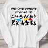 The One Where They Go To Disney Friends Sweatshirt