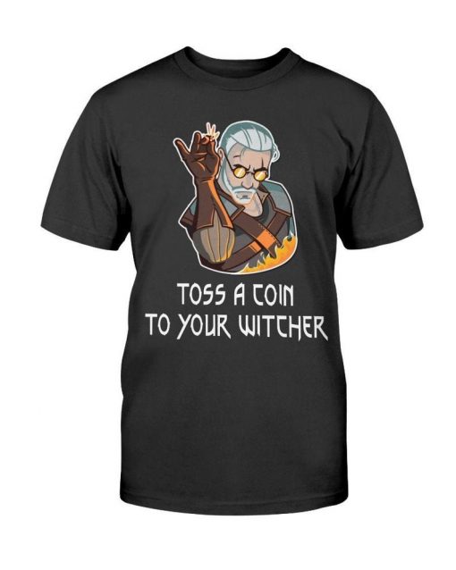 Witcher Geralt Toss a Coin to Your Witcher Funny Tee Shirt V