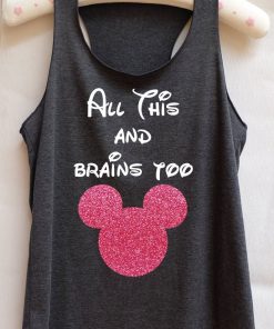 All This And Brains Too Tank Top V