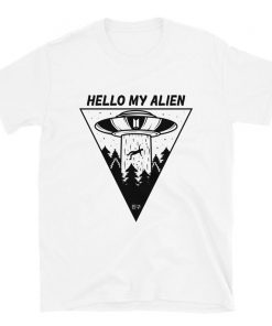 Hello My Alien Shirt