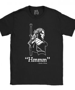 Hmmm - Geralt Of Rivia T-shirt