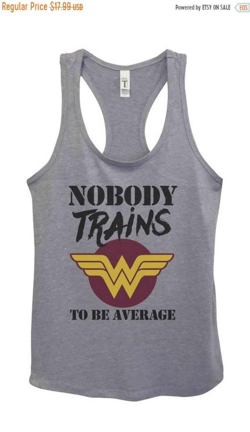Nobody Trains To Be Average Tank Top V