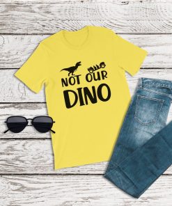 Not Our Dino Shirt V