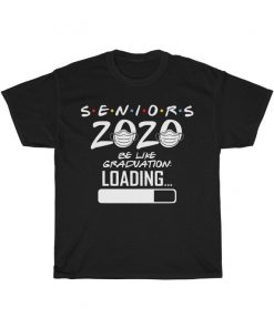 Seniors 2020 Loading Graduation T Shirt V