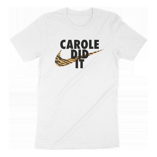 Carole Did It T-Shirt