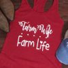 Farm wife Farm life tank top