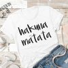 Hakuna Matata Shirt