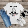 Joe Exotic For President Novelty T-Shirt V