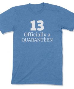 Officially a Quaranteen Shirt V