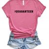 Quaranteen Shirt V