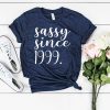 Sassy Since 1999 Shirt V