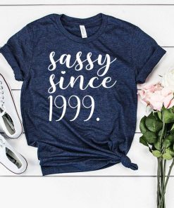 Sassy Since 1999 Shirt V