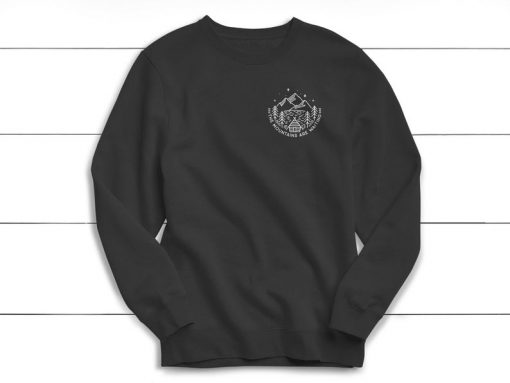 The Mountains Are Waiting Sweatshirt