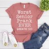 Worst Senior Prank Ever Shirt V