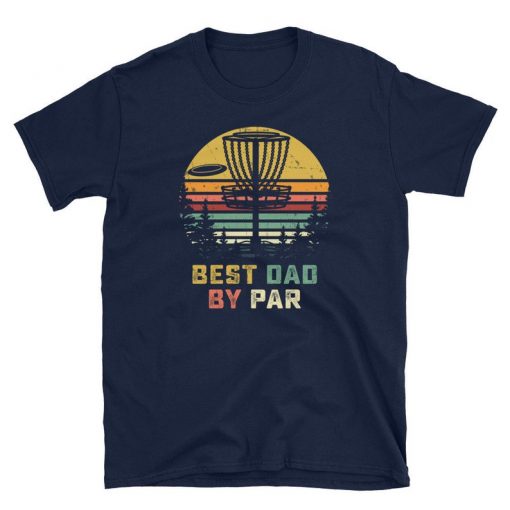 Best Dad By Par Shirt