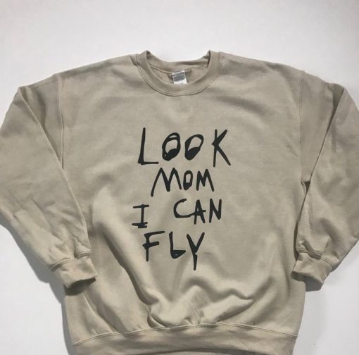 Look Mom I Can Fly Sweatshirt