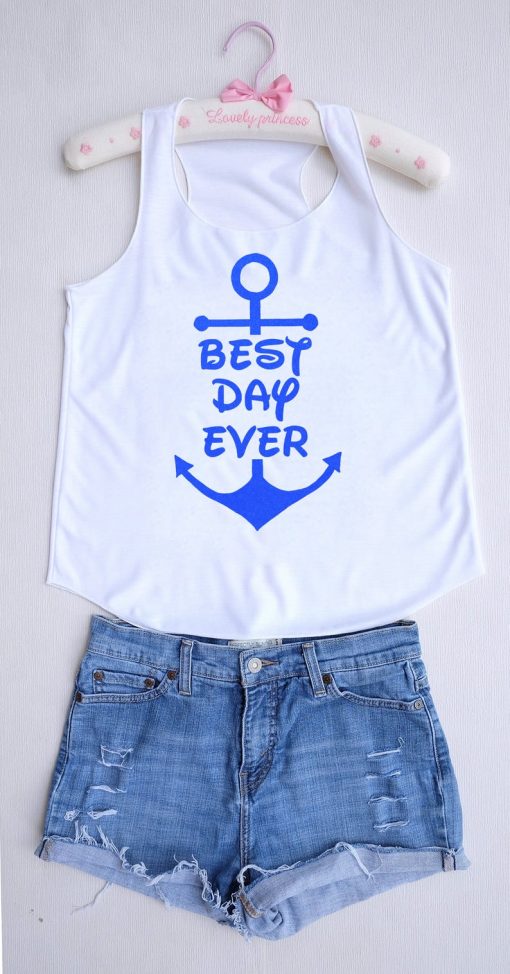 Anchor Best day ever Disney tank top