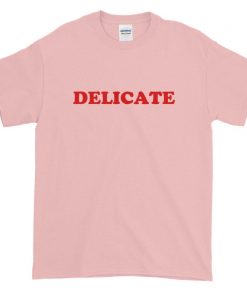 DELICATE T-Shirt