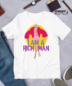 I Am A Rich Man shirt