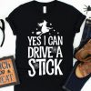 I Can Drive A Stick Halloween Shirt