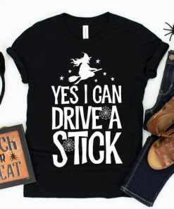 I Can Drive A Stick Halloween Shirt