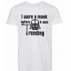 I wore a mask before it was trending shirt