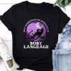 Importance of Body Language Shirt