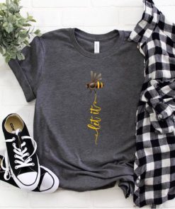 Let It Bee Shirt