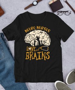 Neuro Nurses Love Brains Anatomy Shirt