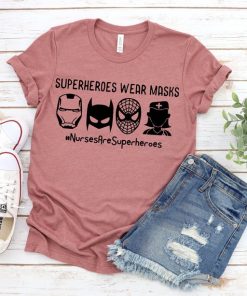 Nurses Are Superhero Shirt