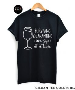 Quarantine Wine Shirt