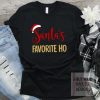 Santa's Favorite Ho Shirt