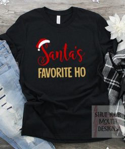 Santa's Favorite Ho Shirt