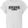 Strange Girl T-shirt