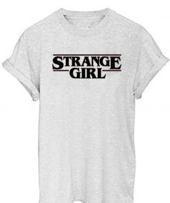 Strange Girl T-shirt