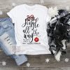 Jingle all the way Shirt