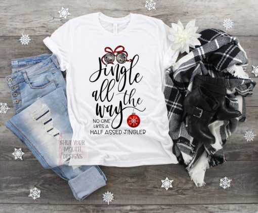 Jingle all the way Shirt