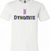 Dynamite on white Shirt