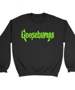 Goosebumps Sweatshirt