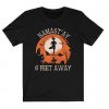 Namastay 6 Feet Away Shirt