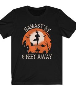 Namastay 6 Feet Away Shirt