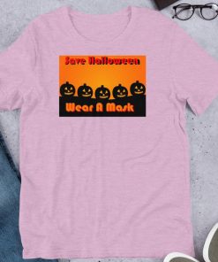 Save Halloween Wear A Mask Shirt