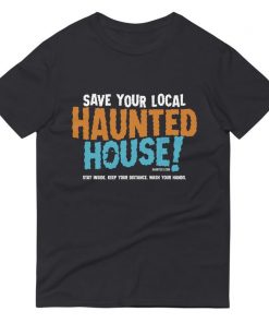 Save Your Local Haunted House Shirt